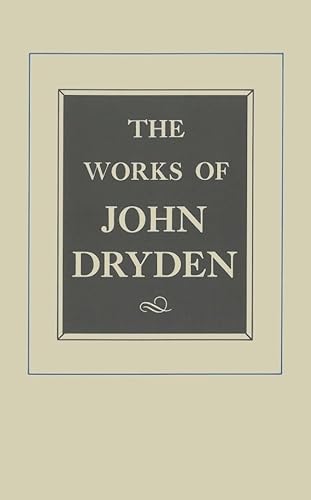 Works of John Dryden Prose, 1668-1691: An Essay of Dramatick Poesieand Shorter Works: Prose, 1668-1691: An Essay of Dramatick Poesie and Shorter Works Volume 17 von University of California Press