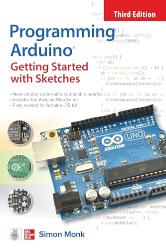 Programming Arduino: Getting Started with Sketches von McGraw-Hill Education Ltd