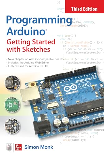 Programming Arduino: Getting Started with Sketches, Third Edition von McGraw-Hill Education