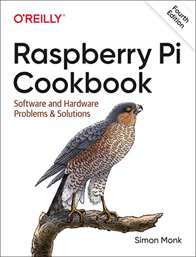 Raspberry Pi Cookbook: Software and Hardware Problems and Solutions von O'Reilly Media