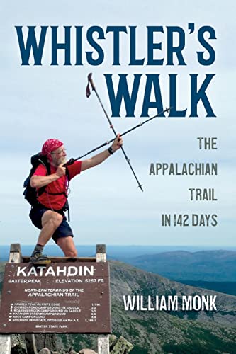 Whistler's Walk: The Appalachian Trail in 142 Days