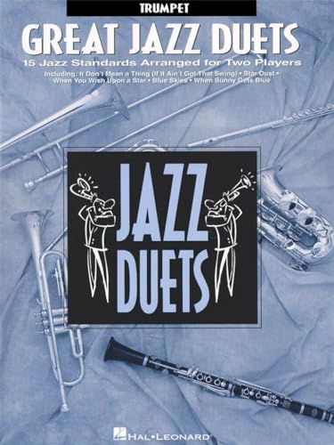 Great Jazz Duets: Trumpet Great Jazz Duets: Trumpet von Hal Leonard Publishing Corporation