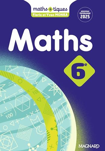 Maths et tiques 6e (2025) - Manuel élève von MAGNARD