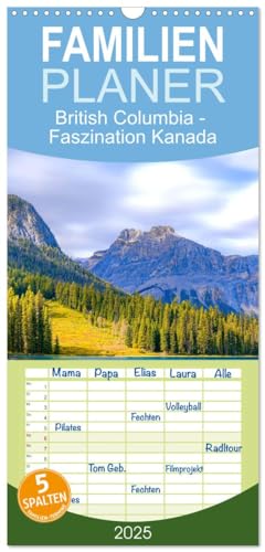 Familienplaner 2025 - British Columbia - Faszination Kanada mit 5 Spalten (Wandkalender, 21 cm x 45 cm), CALVENDO von CALVENDO