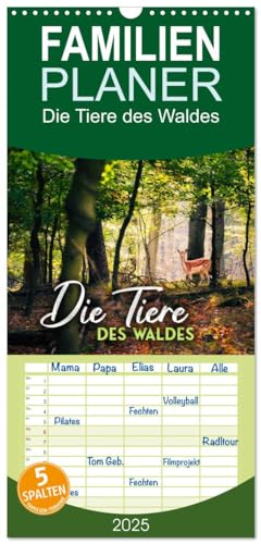 Familienplaner 2025 - Die Tiere des Waldes mit 5 Spalten (Wandkalender, 21 cm x 45 cm), CALVENDO von CALVENDO