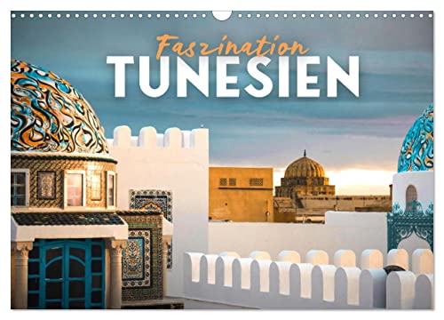 Faszination Tunesien (Wandkalender 2024 DIN A3 quer), CALVENDO Monatskalender