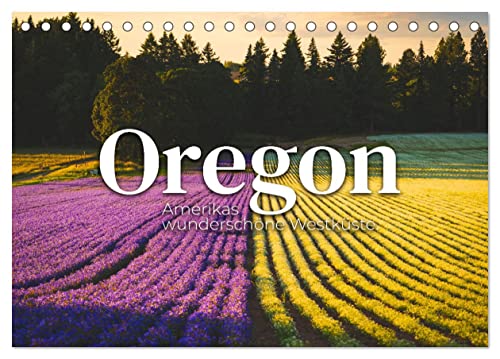 Oregon - Amerikas wunderschöne Westküste (Tischkalender 2024 DIN A5 quer), CALVENDO Monatskalender