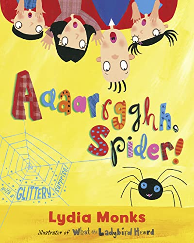 Aaaarrgghh Spider!: A delightfully funny story about tolerance and making friends from one of the UK’s bestselling picture-book creators