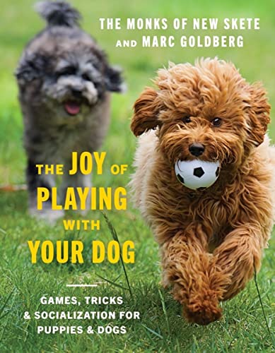 The Joy of Playing With Your Dog: Games, Tricks, & Socialization for Puppies & Dogs