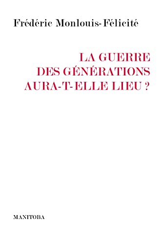 La guerre des générations aura-t-elle lieu ? von MANITOBA