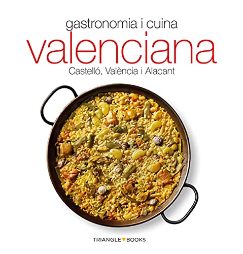 Gastronomia i cuina valenciana: Castelló, València i Alacant (Sèrie 4) von Triangle Postals, S.L.