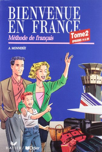 Bienvenue En France Tome 2 - Methode de Francais Bienvenue En France Tome 2 - Methode de Francais von Cornelsen Verlag GmbH