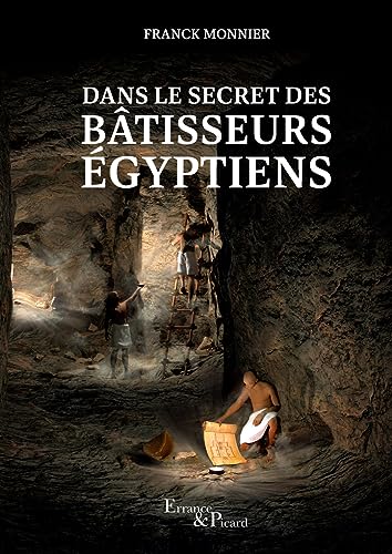 Dans le secret des bâtisseurs égyptiens von ACTES SUD