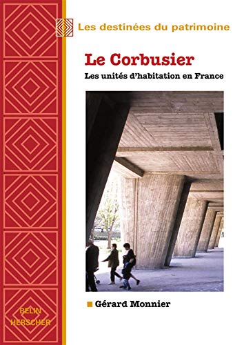 Le Corbusier, les unités d'habitation en France von BELIN