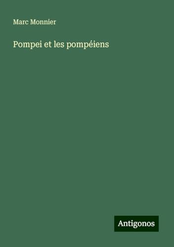 Pompei et les pompéiens von Antigonos Verlag