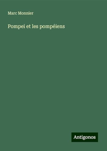 Pompei et les pompéiens von Antigonos Verlag