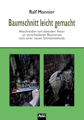 Baumschnitt leicht gemacht: Sachbuch: Edition AVRA Baumschnitt leicht gemacht: Sachbuch: Edition AVRA von Buchwerkstatt Berlin