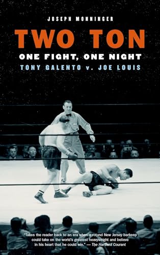 Two Ton: One Night, One Fight -Tony Galento v. Joe Louis Two Ton: One Night, One Fight -Tony Galento v. Joe Louis von Steerforth