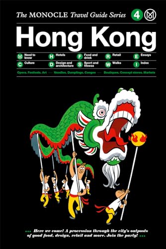 The Monocle Travel Guide to Hong Kong (updated version): The Monocle Travel Guide Series