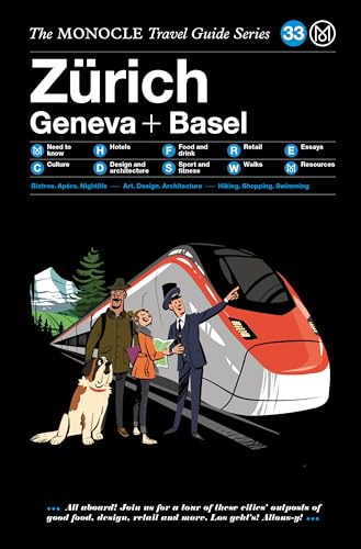 The Monocle Travel Guide to Zürich Basel Geneva: The Monocle Travel Guide Series von Gestalten, Die, Verlag