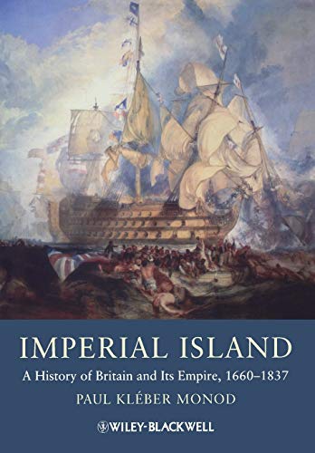 Imperial Island: A History of Britain and Its Empire, 1660-1837 von Wiley-Blackwell