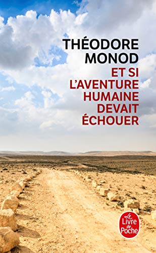 Et si l'aventure humaine devait échouer (Ldp Litterature)