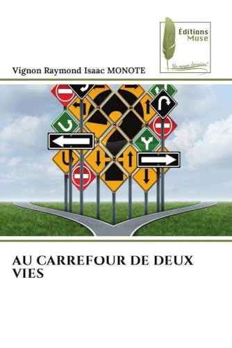 AU CARREFOUR DE DEUX VIES von Éditions Muse