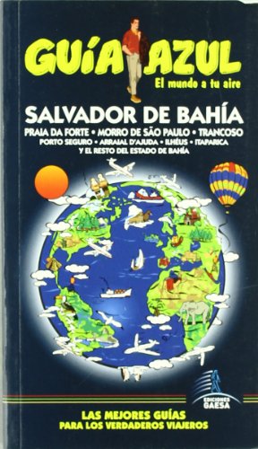 Salvador de Bahía (Iudades Y Paises Del Mundo) von GUÍAS AZULES DE ESPAÑA, S.A.