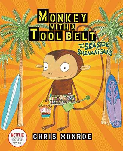 Monkey With a Tool Belt and the Seaside Shenanigans von Carolrhoda Books (R)
