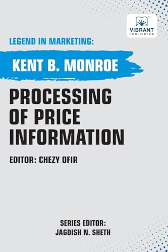Processing of Price Information (Legend in Marketing, Band 37) von Vibrant Publishers