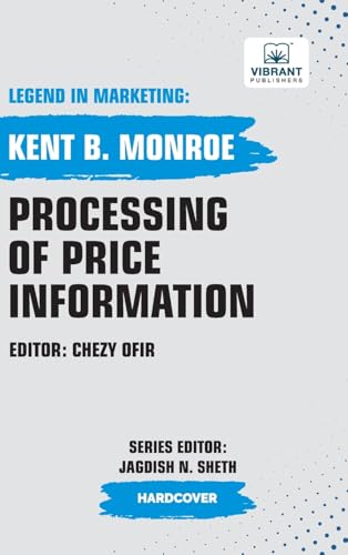 Processing of Price Information (Legend in Marketing, Band 37) von Vibrant Publishers