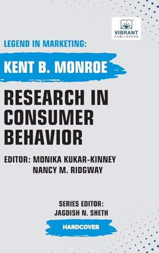 Research in Consumer Behavior (Legend in Marketing, Band 41) von Vibrant Publishers