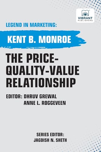 The Price-Quality-Value Relationship (Legend in Marketing, Band 39) von Vibrant Publishers