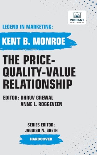 The Price-Quality-Value Relationship (Legend in Marketing, Band 39) von Vibrant Publishers