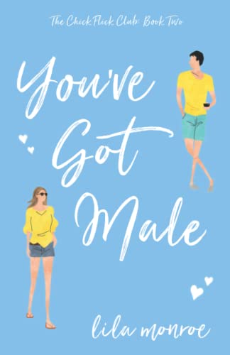 You've Got Male (Chick Flick Club, Band 2)