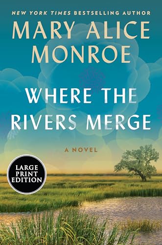 Where the Rivers Merge: A Novel von William Morrow Large Print