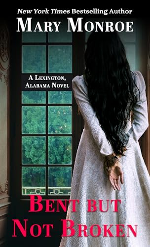 Bent but Not Broken (Thorndike Press; Large Print Black Voices Lexington, Alabama, 5) von Thorndike Press Large Print