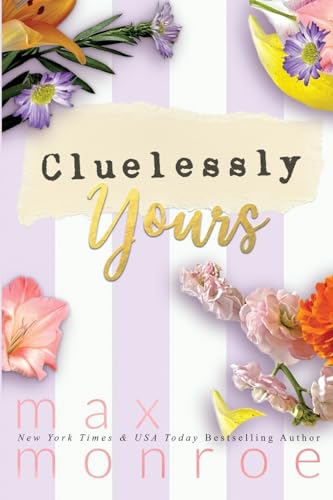Cluelessly Yours von Max Monroe LLC