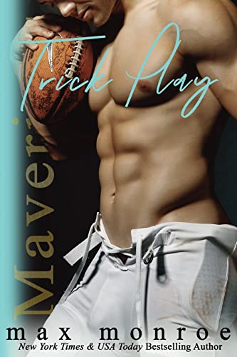 Trick Play (Mavericks Tackle Love, Band 3) von CreateSpace Independent Publishing Platform