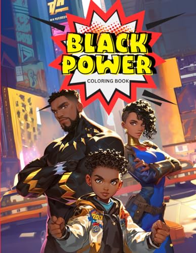 Black Power Superhero Coloring Book for Adults: Coloring Book for Black and Brown Women, Self-Love Coloring Book for Black Women, Self-Care Coloring ... for Black Girls, Coloring Book for Black Boys von Independently published