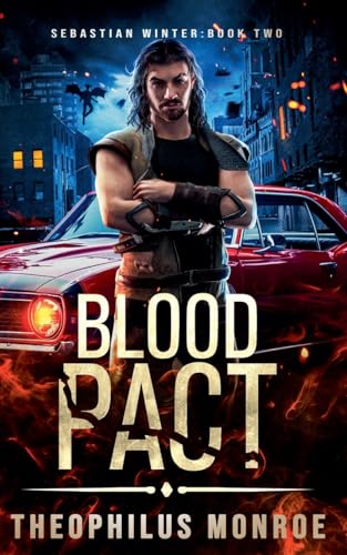 Blood Pact (Sebastian Winter, Band 2) von Theophilus Monroe