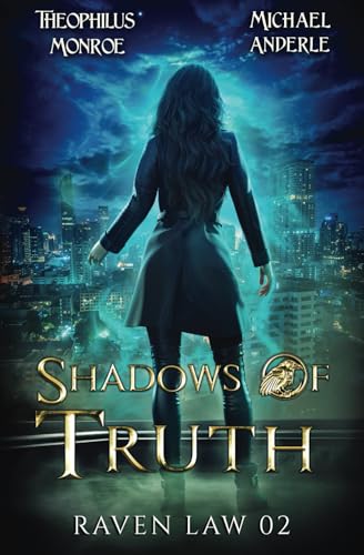 Shadows of Truth (Raven Law, Band 2) von New Chronica Publishing