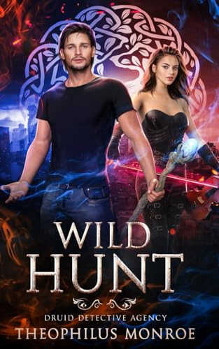 Wild Hunt (Druid Detective Agency, Band 6) von Independently published