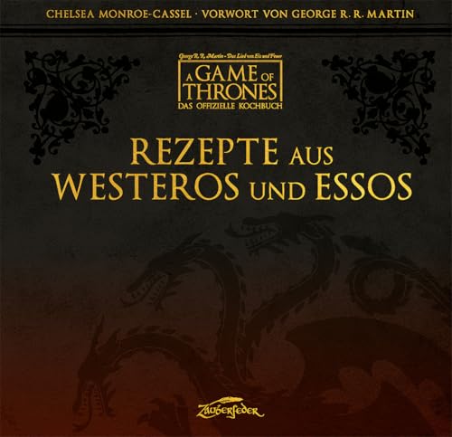 Rezepte aus Westeros und Essos: Das offizielle Kochbuch Rezepte aus Westeros und Essos: Das offizielle Kochbuch