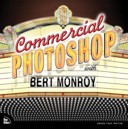 Commercial Photoshop With Bert Monroy (Voices (New Riders)) von New Riders Publishing