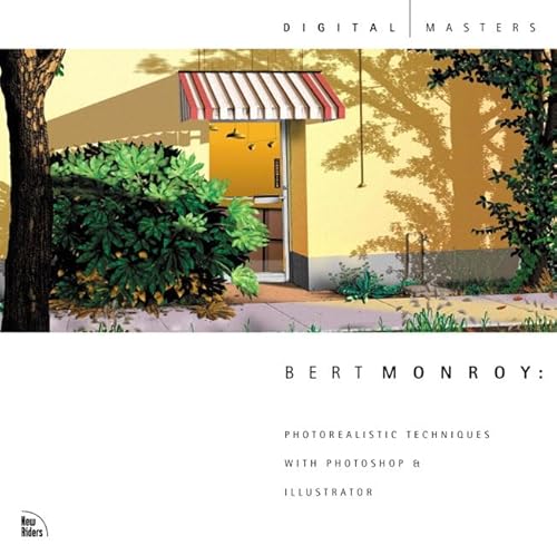 Photorealistic Techniques with Photoshop & Illustrator: Foreword by Russell Brown, Diane Fenster, and Jeff Schewe (Digital Masters (New Riders Publishing).)