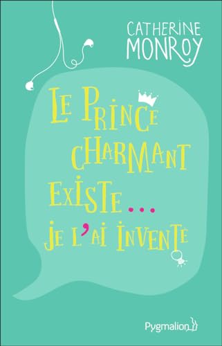 Le Prince charmant existe... Je l'ai inventé von PYGMALION