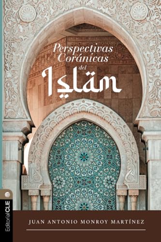 Perspectivas coránicas del islam Perspectivas coránicas del islam von Editorial CLIE