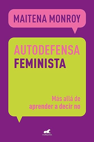 Autodefensa feminista: Más allá de aprender a decir no (Vergara) von Vergara