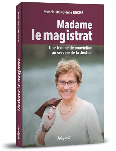 Madame le magistrat von WEYRICH